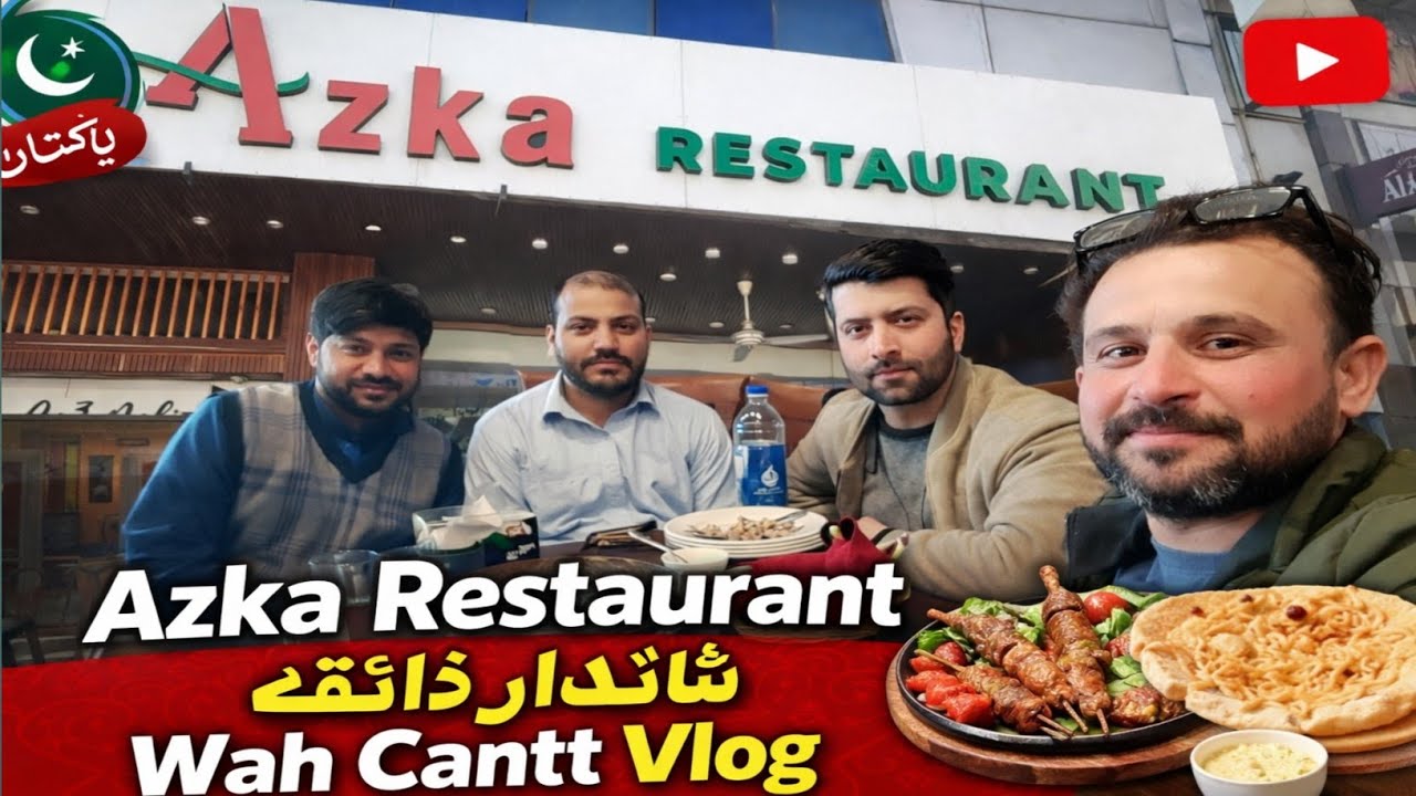 Azka Restaurant | Wah cantt | Wah Cantt Vlog ❤️ 