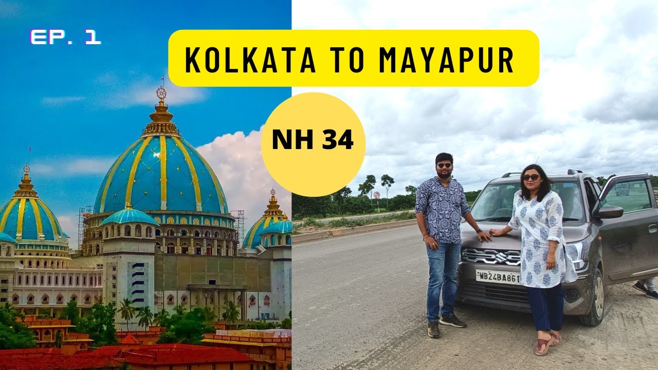Kolkata to Mayapur by car 2022। Full details।Mayapur Iskcon Mandir। Better Living
