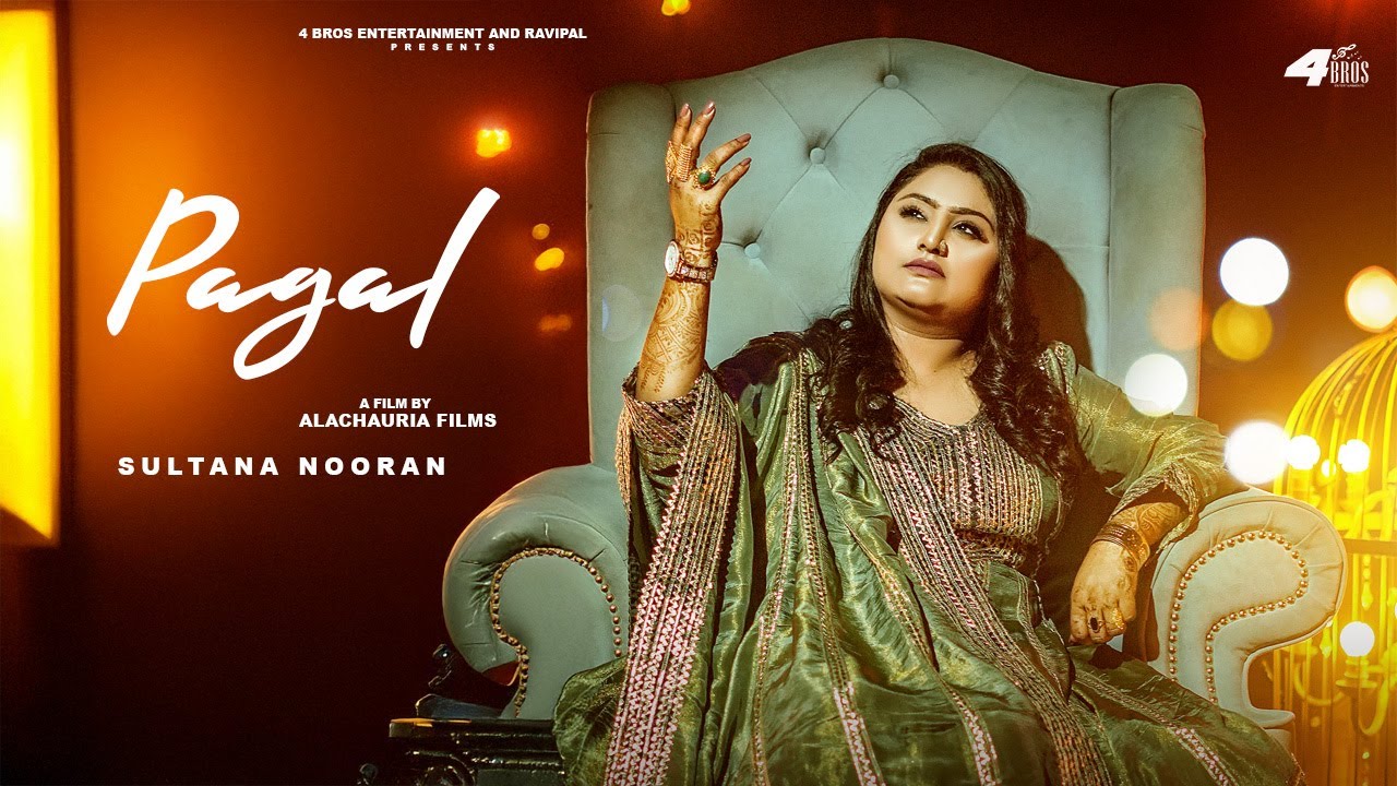 PAGAL | Sultana Nooran | Kamma Alachauria latest Punjabi song 2025