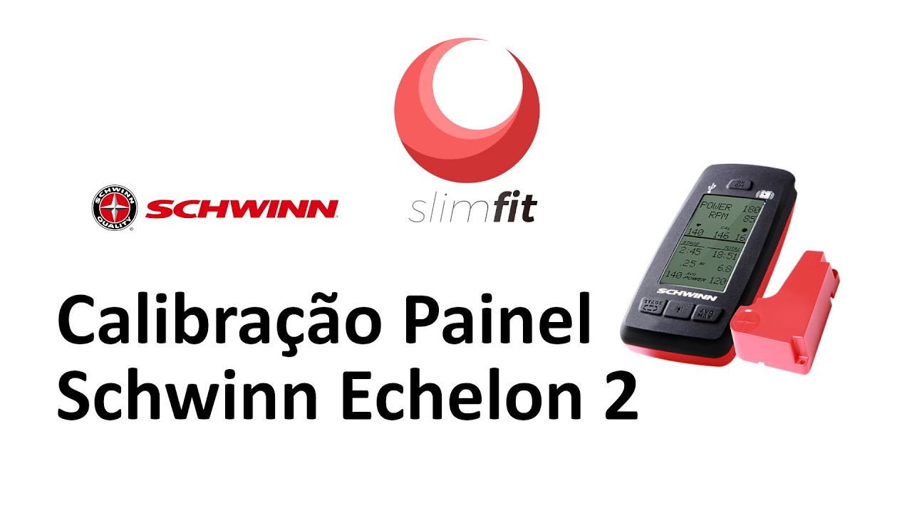 Calibração Painel Schwinn Echelon 2