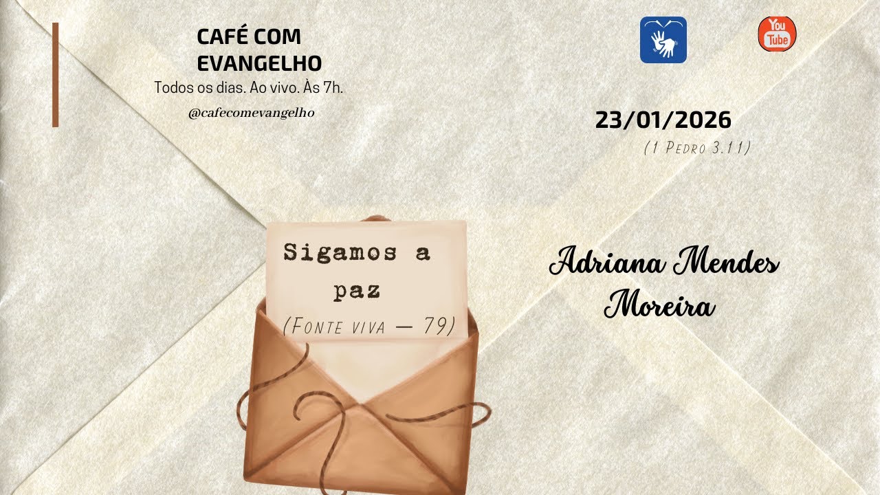 Café com Evangelho- 1 Pedro 3.11 | Sigamos a paz