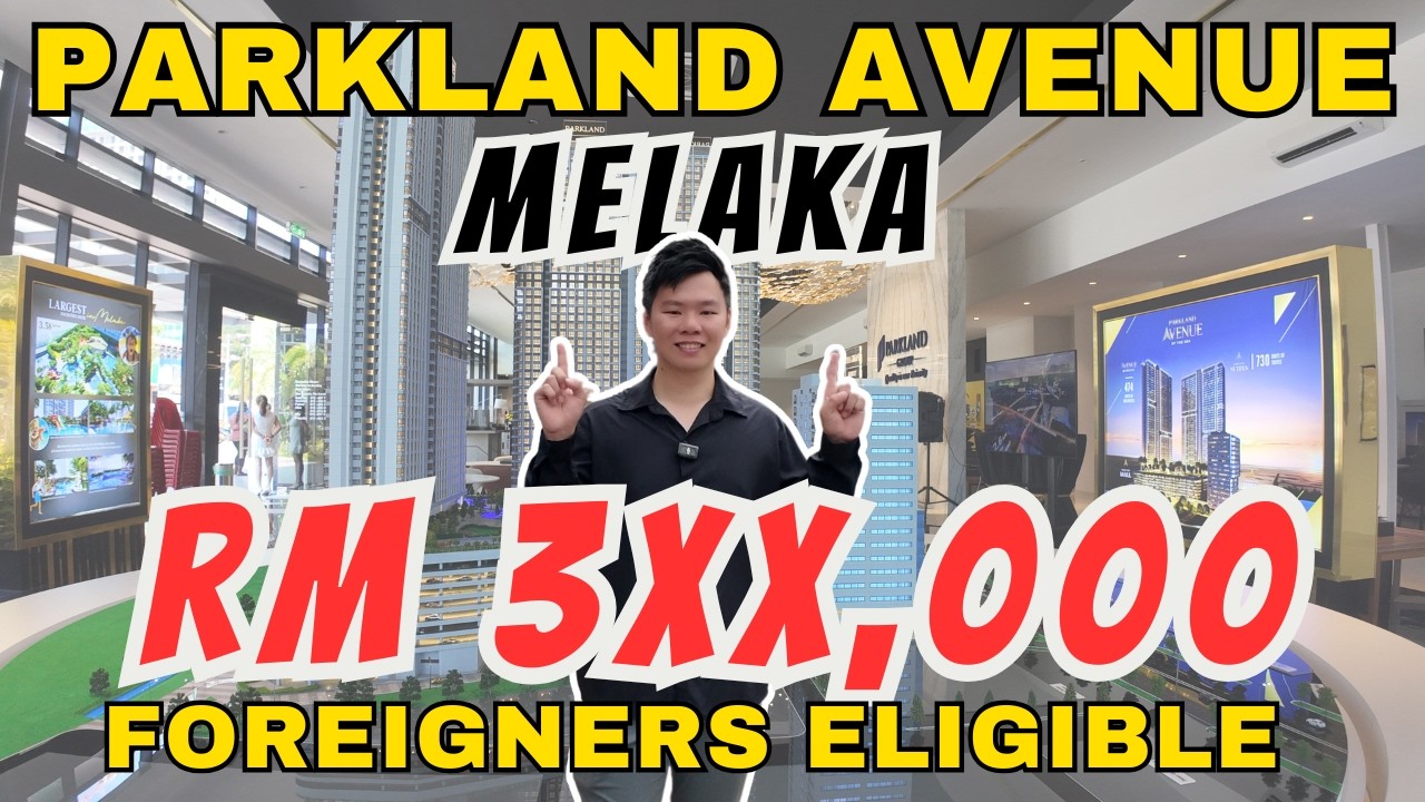 Parkland Avenue by the Sea | Own a Seaview Property in Melaka for Just RM3xxK- Foreigners Eligible🇲🇾