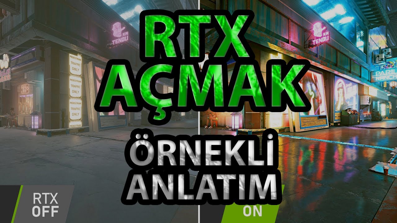 RTX Nasıl A&ccedil;ılır | Ray Tracing Nasıl A&ccedil;ılır
