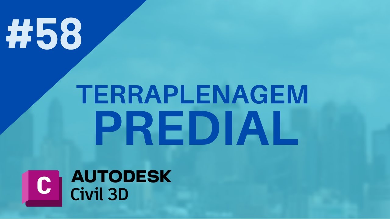 Curso de Civil 3D - Aula 58:  Terraplenagem Predial
