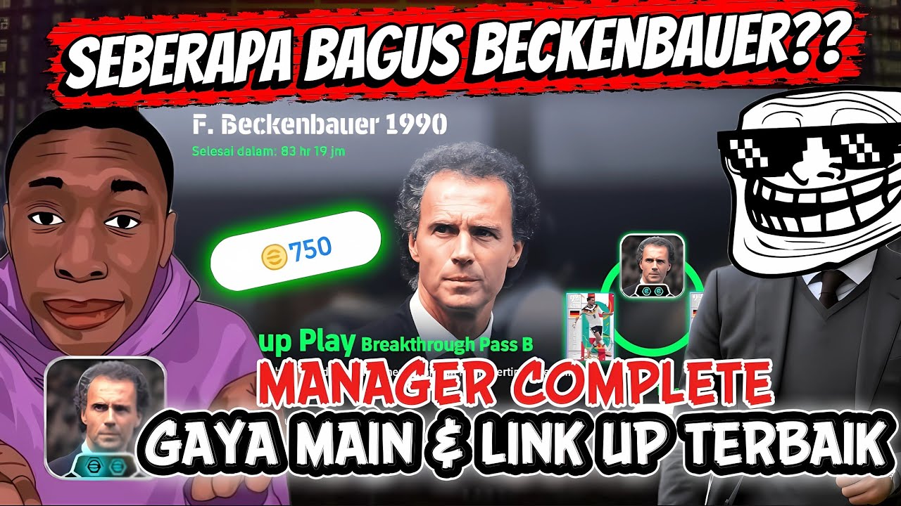 Alasan Lo Wajib Beli Beckenbauer 👑 Manager Dengan Gaya Main dan Link Up Play Terbaik eFootball 🔥