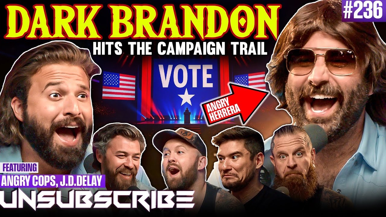 Angry Cops Ruins Brandon's Political Career | Unsubscribe Podcast Ep 236