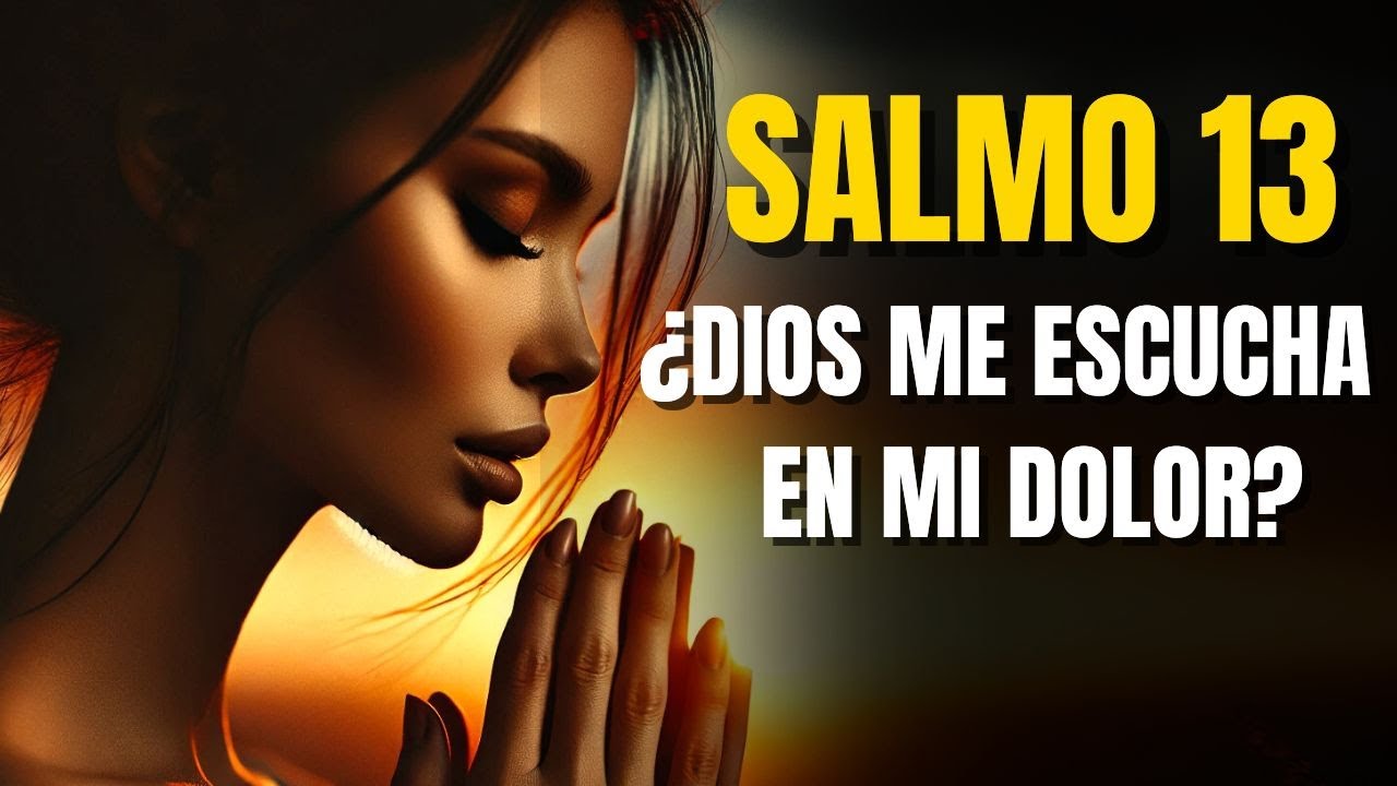🔥SALMO 13: ¡LA ORACIÓN AFLIGIDA QUE TOCA EL CORAZÓN DE DIOS!