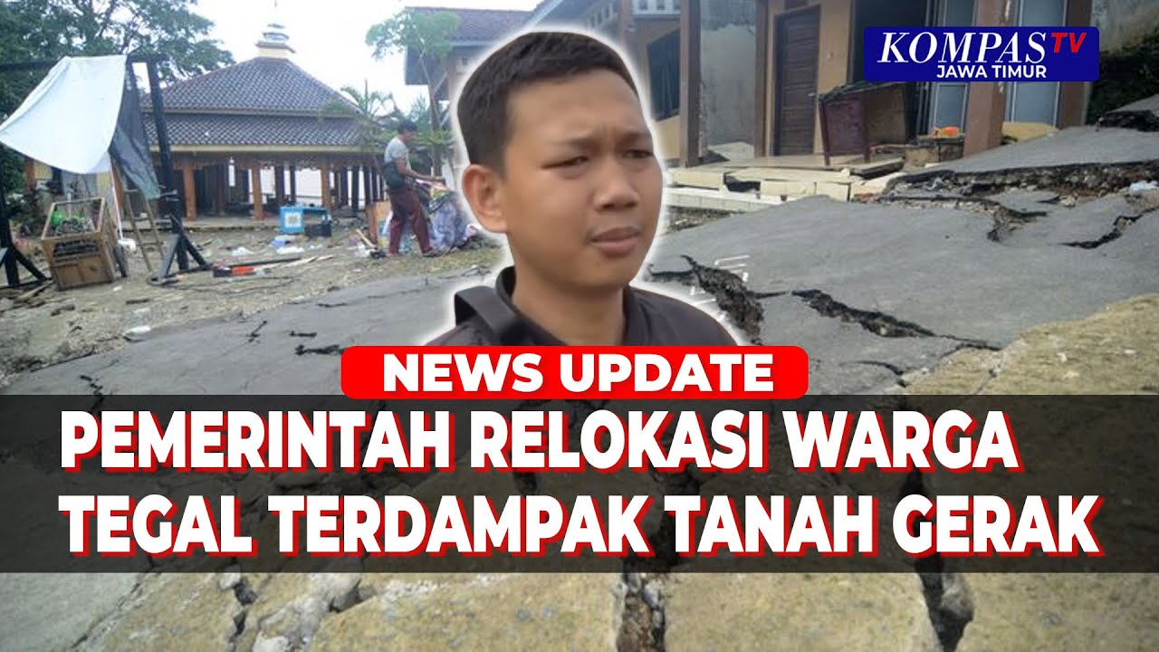 Bencana Tanah Bergerak Paksa Warga Tegal Mengungsi, Pemerintah Siapkan Rumah Aman & Sertifikat