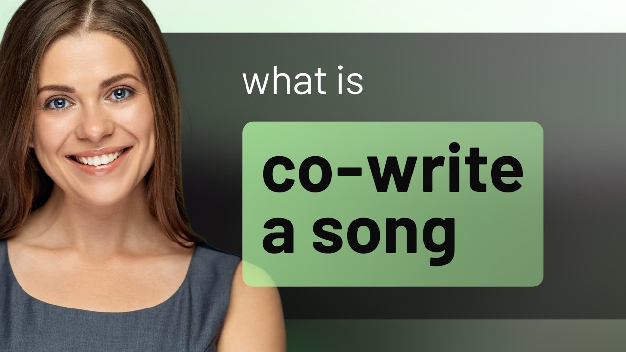 Understanding "Co-write a Song" – Enhancing Your English Skills!