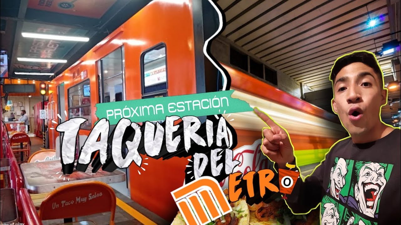 Taquer&iacute;a en un VAGON del METRO 😱 (Pr&oacute;xima Estaci&oacute;n- TAQUERIA DEL METRO)