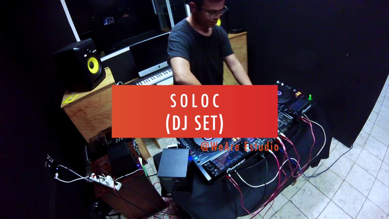 Soloc (Downtempo DJ Set) Live @WeAre Estudio