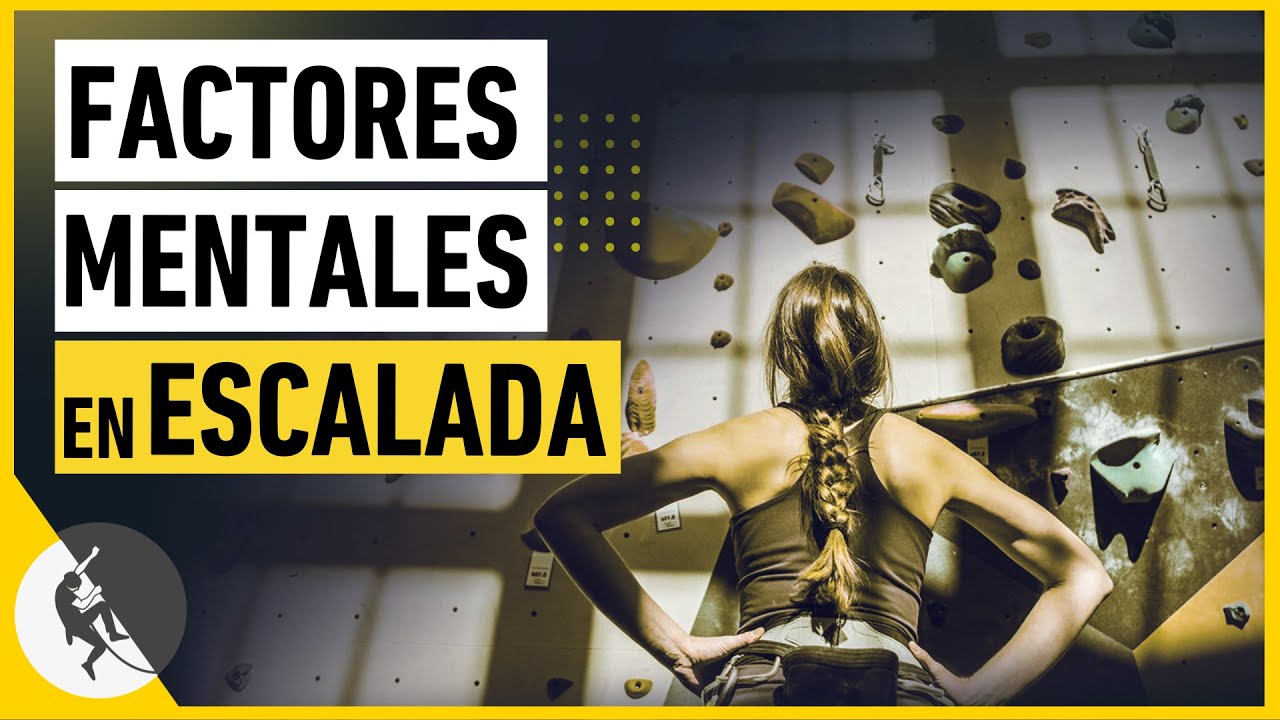Factores Mentales en Escalada Deportiva y Boulder