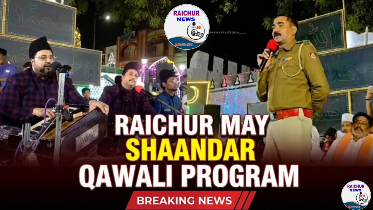 Police Officer Umesh Kamble Ne Jeeta Awaam Ka Dil, Raichur May Zakir Hussain Chowk Pe Qawali Program