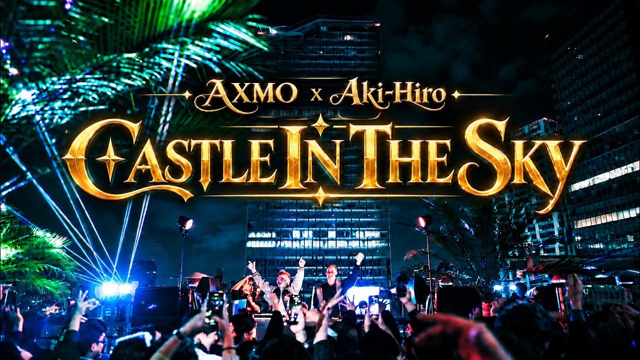 AXMO x Aki Hiro - Castle In The Sky (Official Music Video)