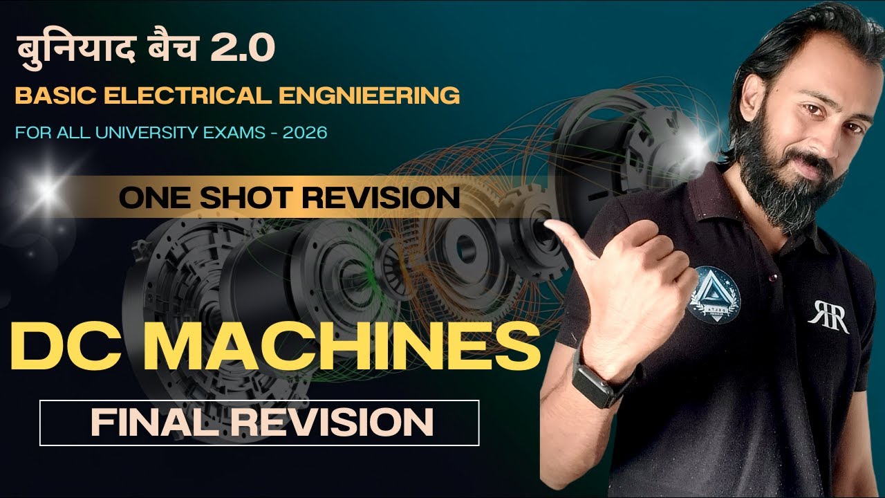 ONE SHOT DC MACHINES REVISION | FULL SYLLABUS FINAL REVISION | Basic Elec. Engg. by Ranjan Sir