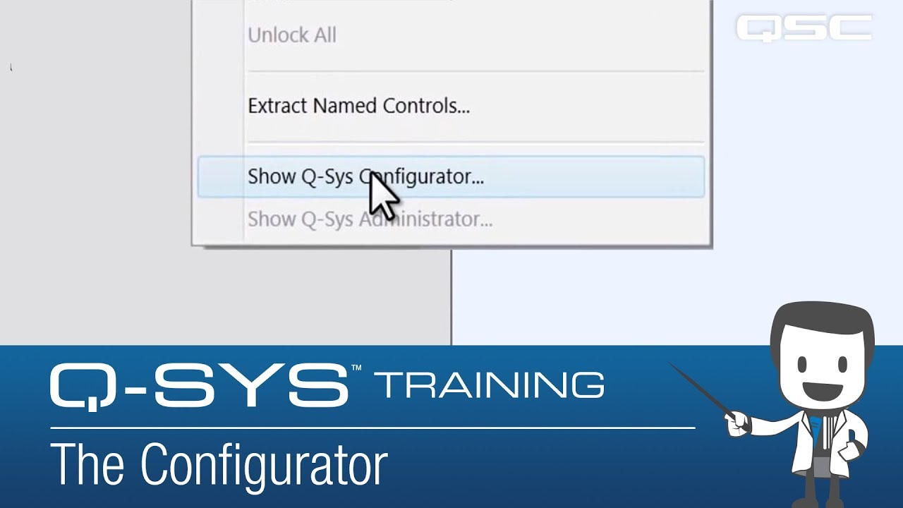 Q-SYS: Administrator & Configurator - Part A (The Configurator)
