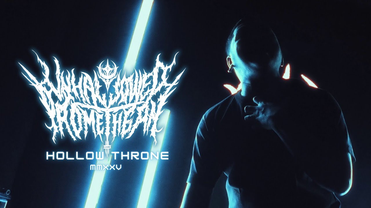 UNHALLOWED PROMETHEAN - HOLLOW THRONE (OFFICIAL MUSIC VIDEO)