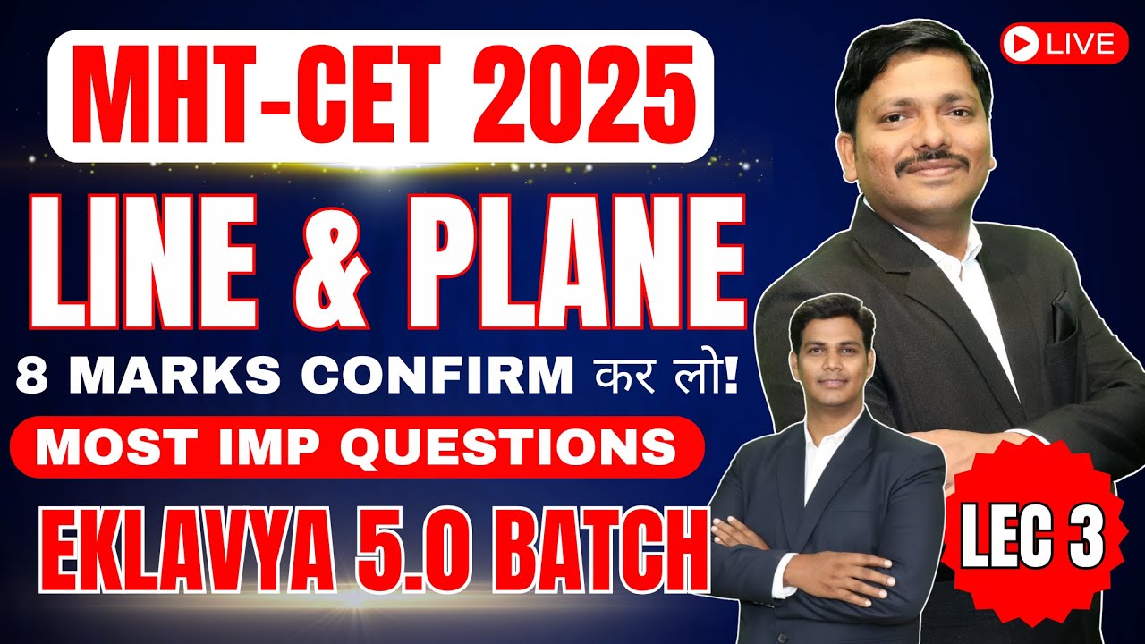 LINE & PLANE LEC 3: MHT-CET 8 MARKS - EKLAVYA 5.0 BATCH FOR MHT-CET 2025 | #mhtcet2025 | Dinesh Sir