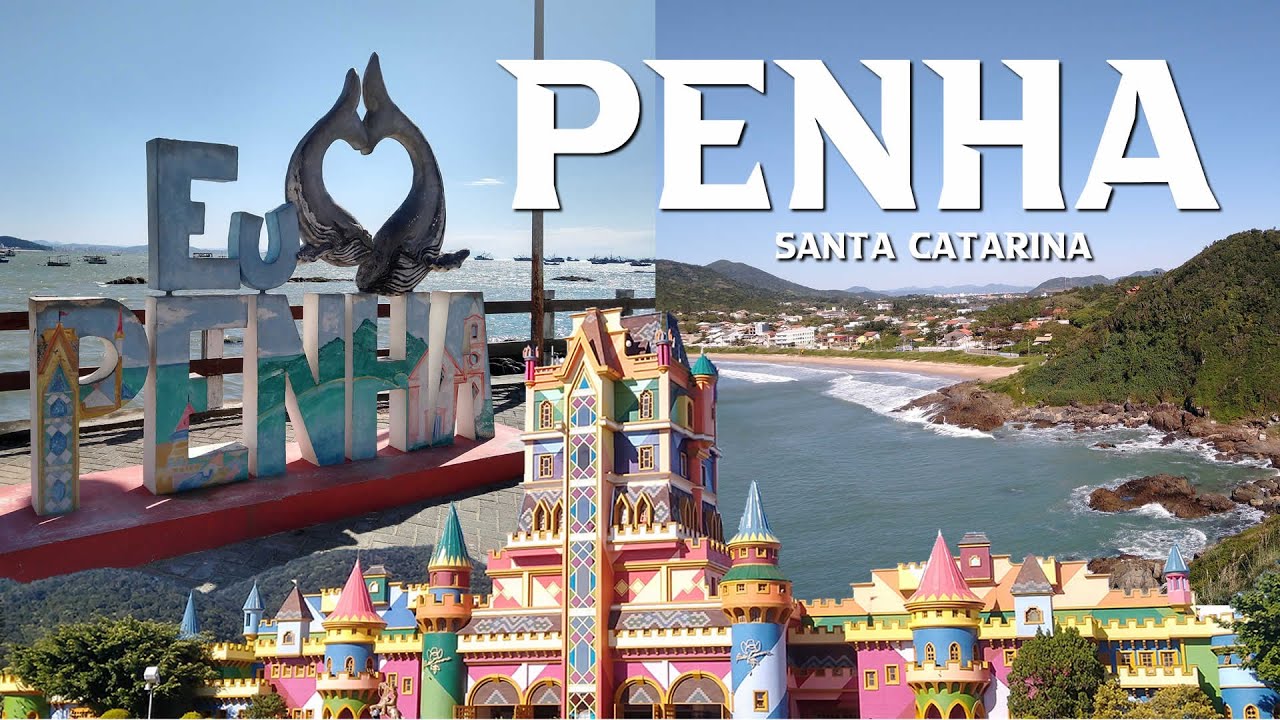 Conheça Penha em Santa Catarina - Pontos Turísticos - Cidade do Parque Beto Carrero World