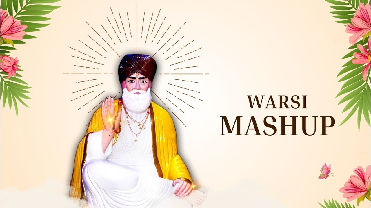 Warsi Mashup | @DharamdasKukreja | Dhan Guru Madho Dass Jalal Khan 