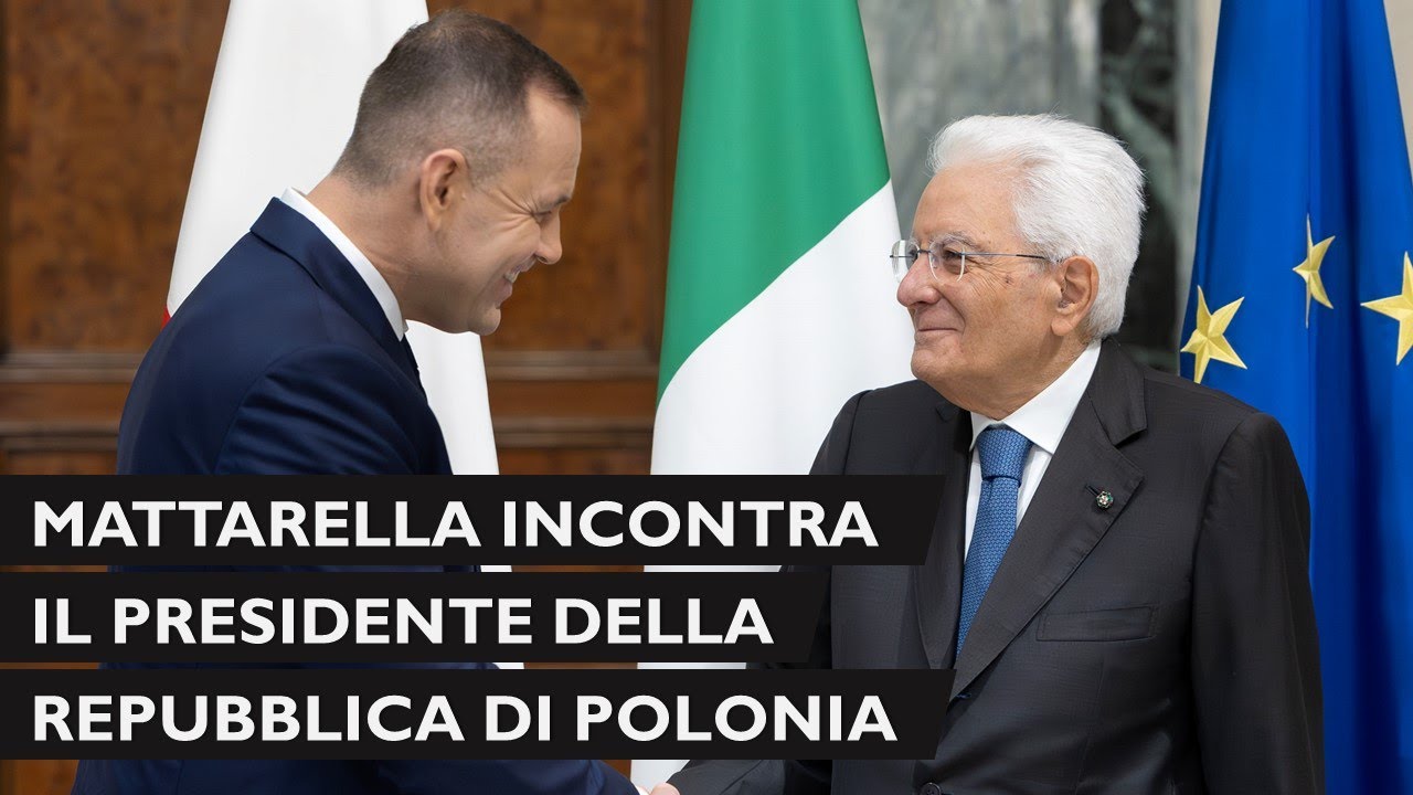 Il Presidente Mattarella incontra il Presidente della Repubblica di Polonia