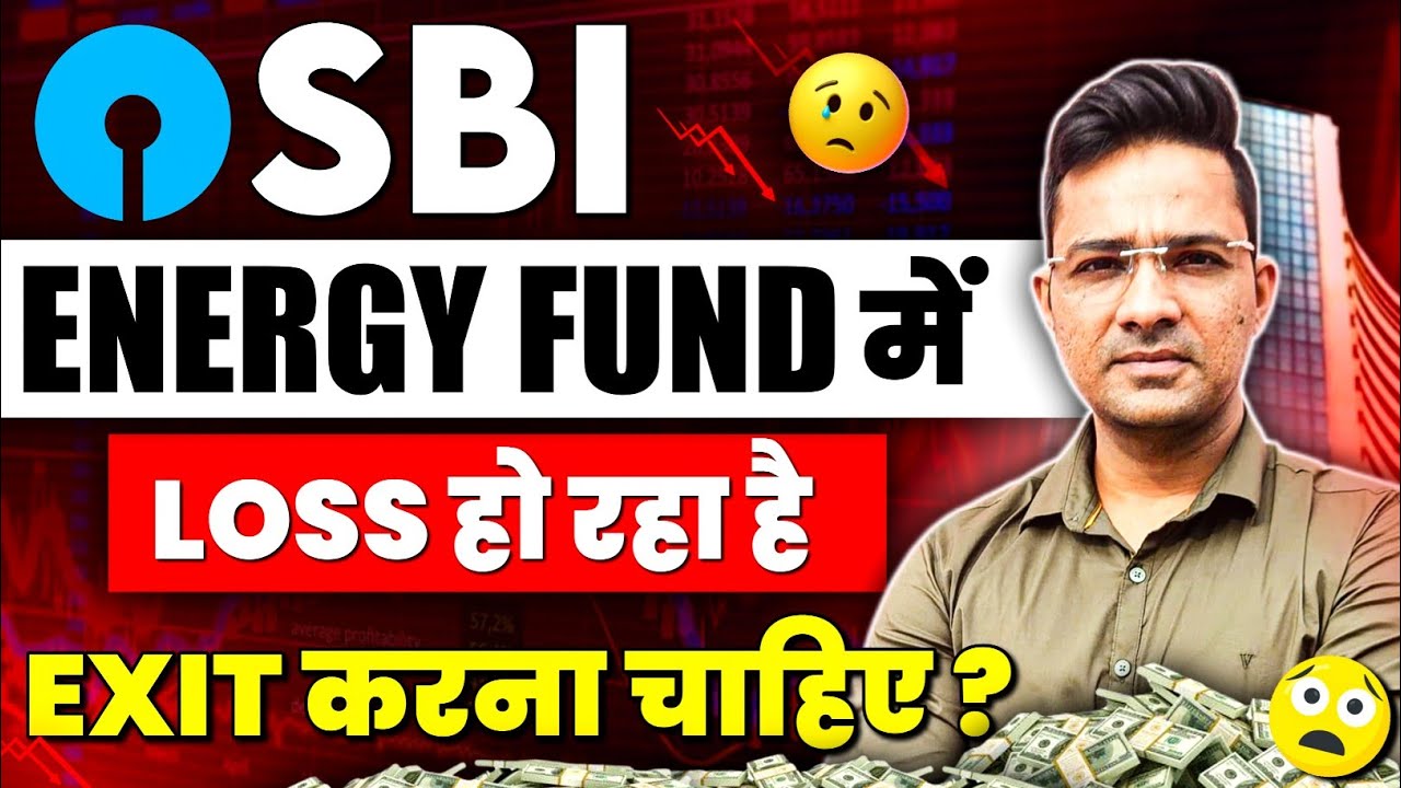 Sbi energy fund में loss हो रहा है क्या करें? 🤔 #Investment #Finance #MutualFunds