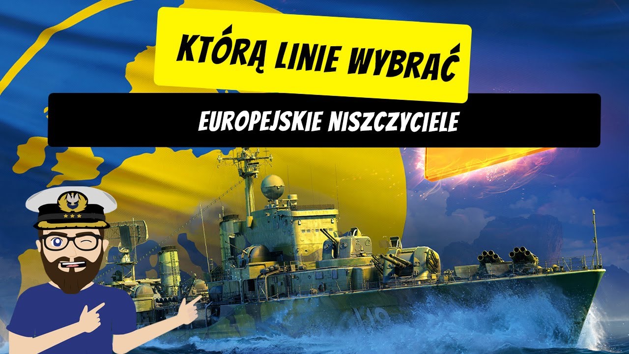 Europejskie niszczyciele - Moduły, kapitan i charakterystyka - Którą linie wybrać? #17