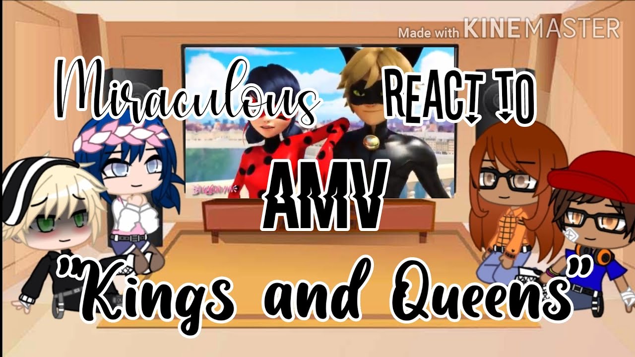 ♧ Miraculous reacts to AMV - Kings and Queens | 10k special! ♧