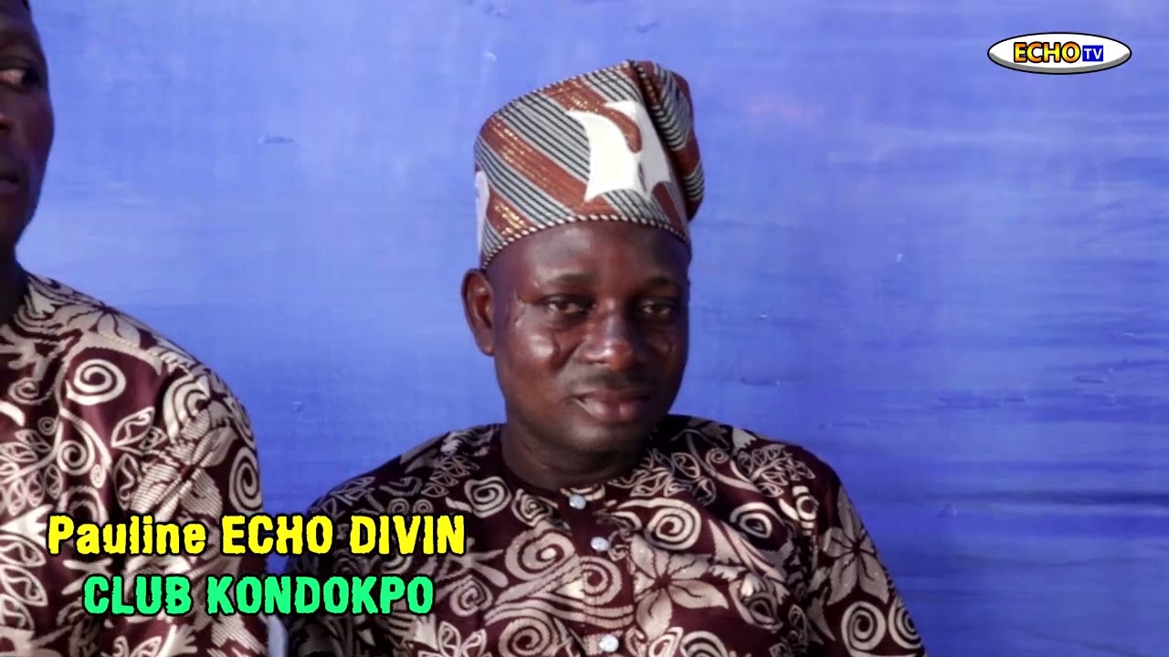 Pauline Écho Divin déclare le (club kondokpó) d'atchoukpa tokpagnonhossou