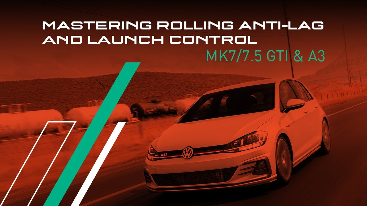 iE How-to: Anti-Lag & Rolling Launch Control VW MK7 & Audi 8V 2.0T