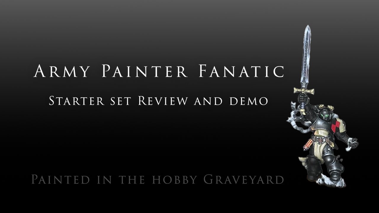 Army Painter Fanatic Starter Set Review & Demonstration - NMM, OSL and more