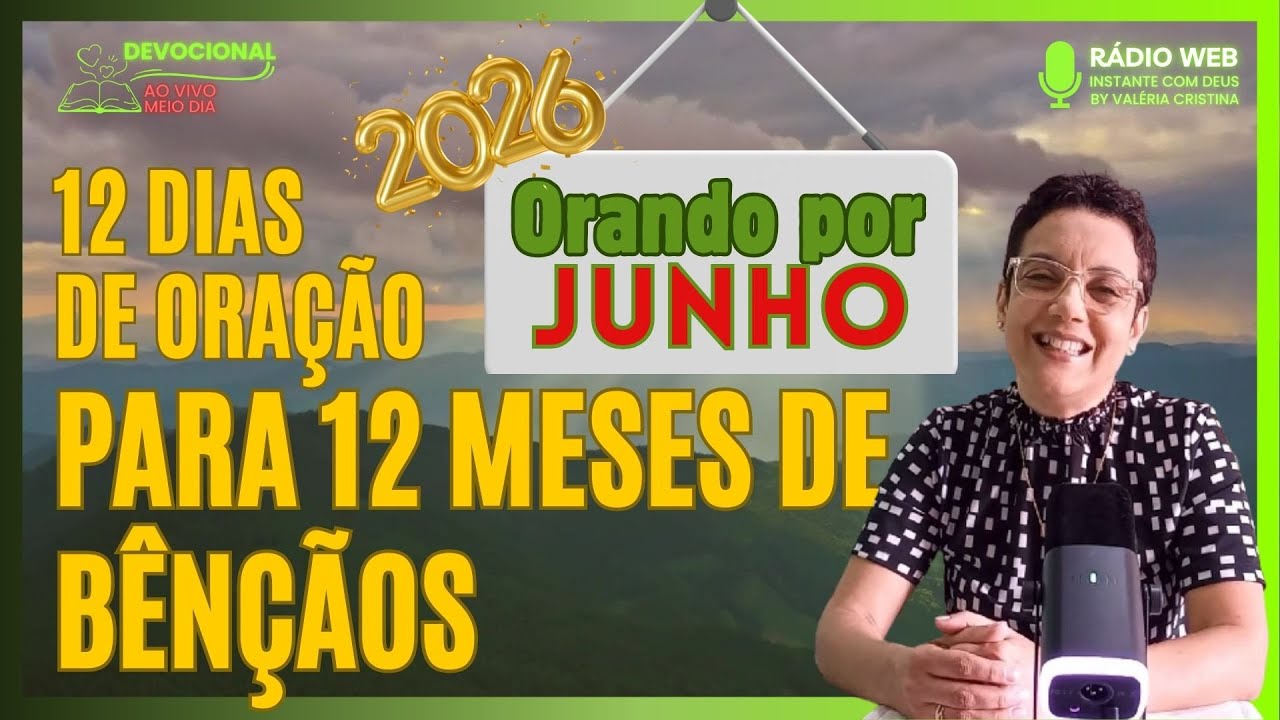 Devocional de hoje | orando por JULHO | 12 dias de oração para 12 meses de bênção