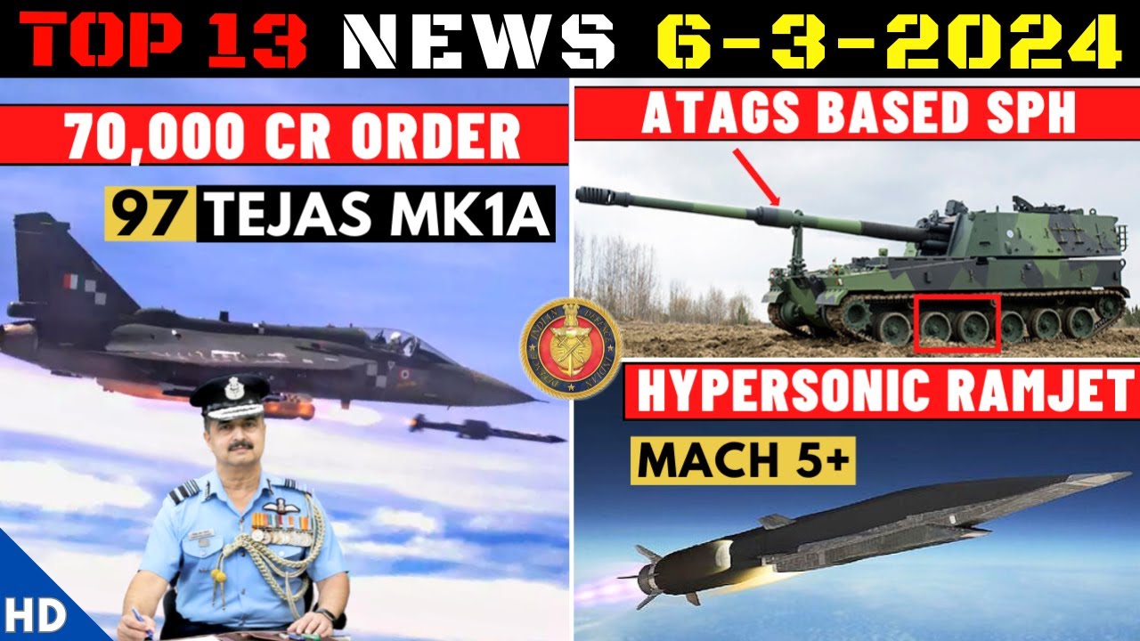 Indian Defence Updates : 70,000 Cr Tejas MK1A Order,ATAGS SPH,Hypersonic Ramjet Engine,Drone For LCH