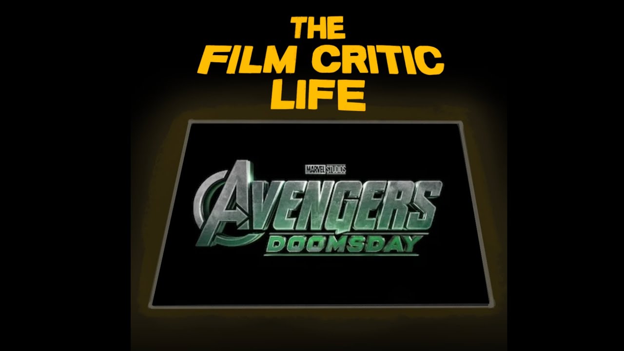 Let's Talk 'Avengers: Doomsday Teasers' (FULL 'FILM CRITIC LIFE EPISODE)