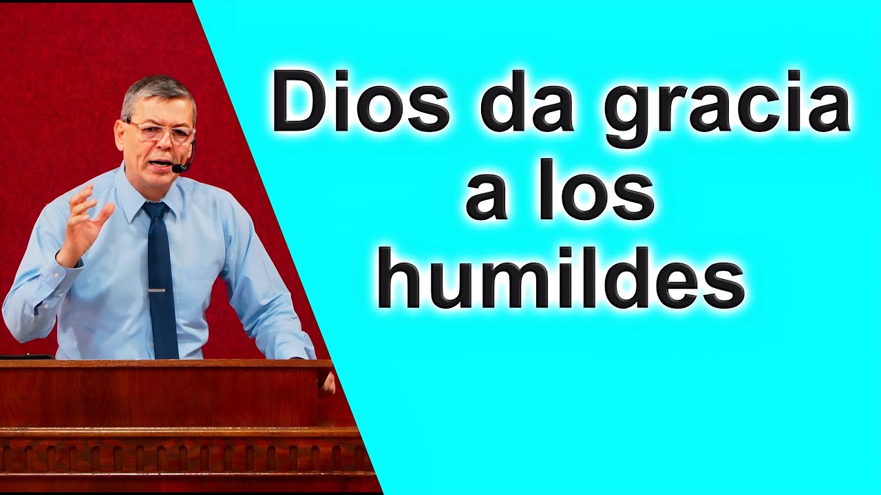 Dios da gracia a los humildes, 1 Pedro 5:5-6 Pastor Joel Ramos