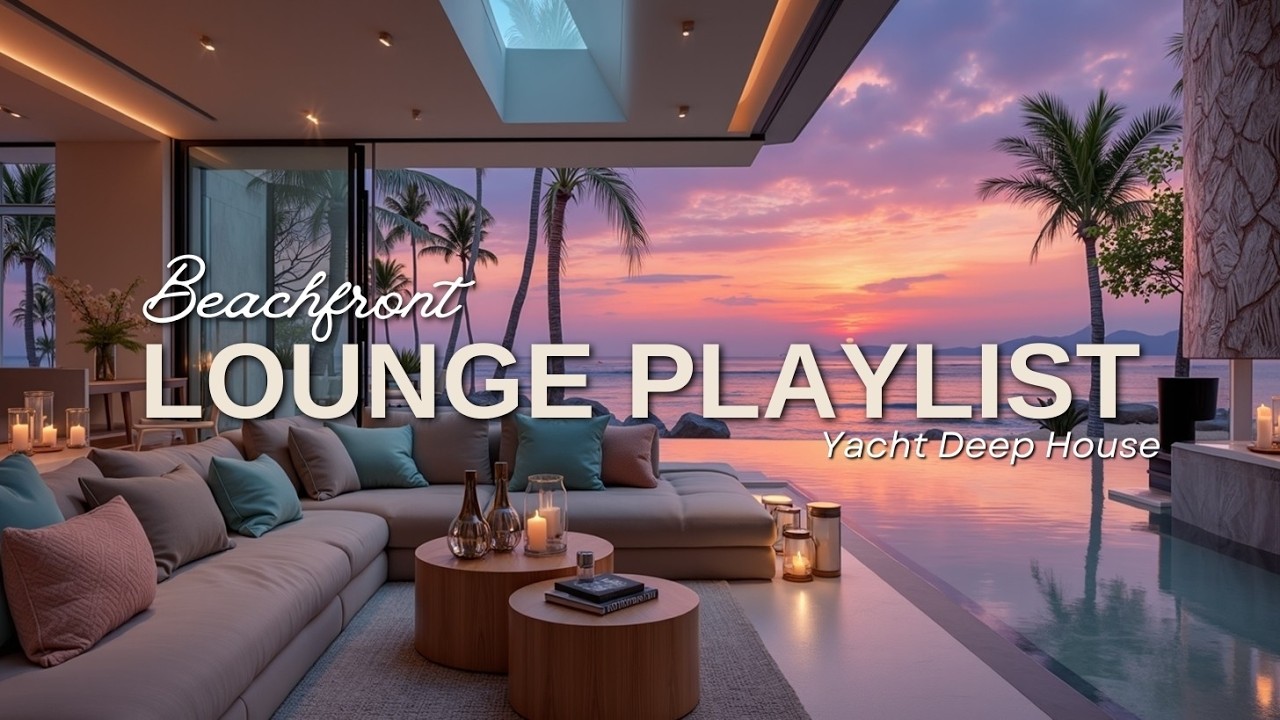 Luxury Deep House Music Set 2026 Закатные Вибрации и Лаунж на Пляже