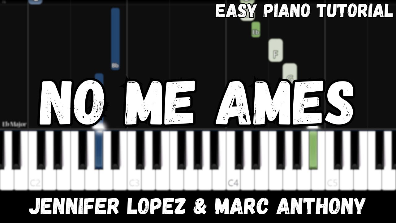 Jennifer Lopez - No Me Ames ft. Marc Anthony (Easy Piano Tutorial)