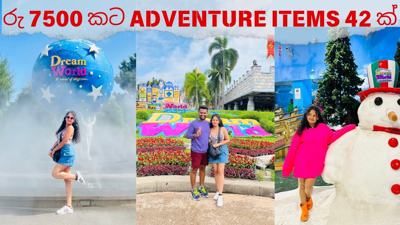 DREAM WORLD BANGKOK | SNOW WORLD | අපි Tickets අඩුවට ගත්තේ කොහොමද | මෙහෙමත් Adventures 😮😮😮