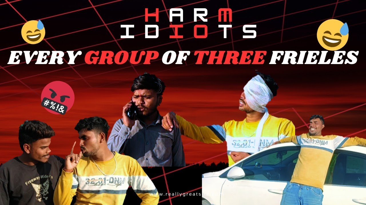 Every Group of Three Friends 😁 Jab 3 Dost Milte Hain… Tab Hungama Hota Hai 🤣 || Harm idiots ||