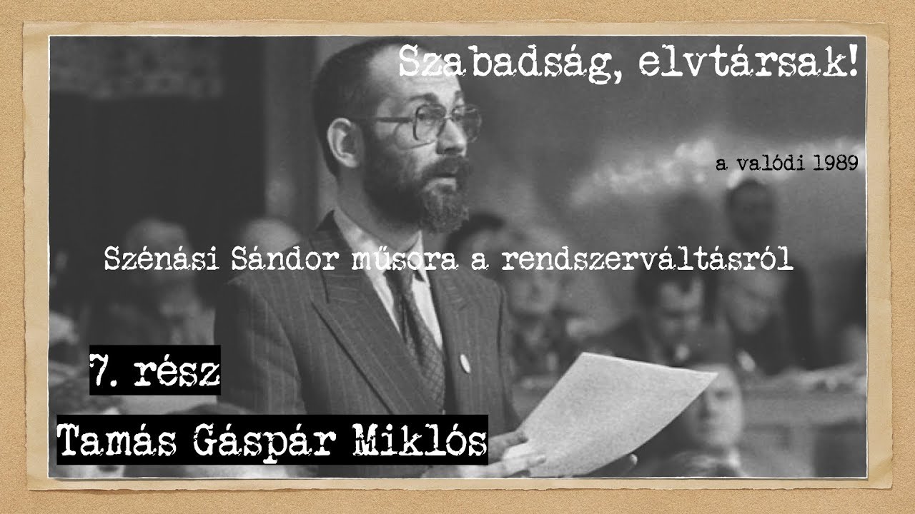 30 éves a rendszerváltás #7: Tamás Gáspár Miklós