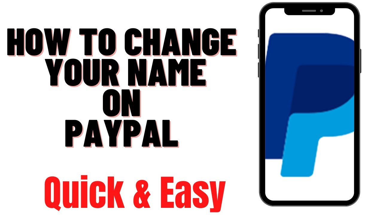 HOW TO CHANGE YOUR NAME ON PAYPAL