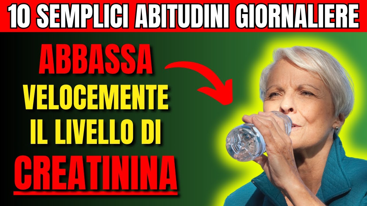 Salute dei RENI: 10 semplici ABITUDINI per ABBASSARE velocemente la CREATININA! ADDIO DIALISI!