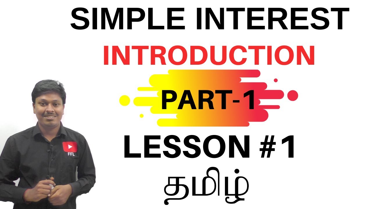 Simple Interest || Introduction(Part-1) || Tamil || Common for all Competitive Exams