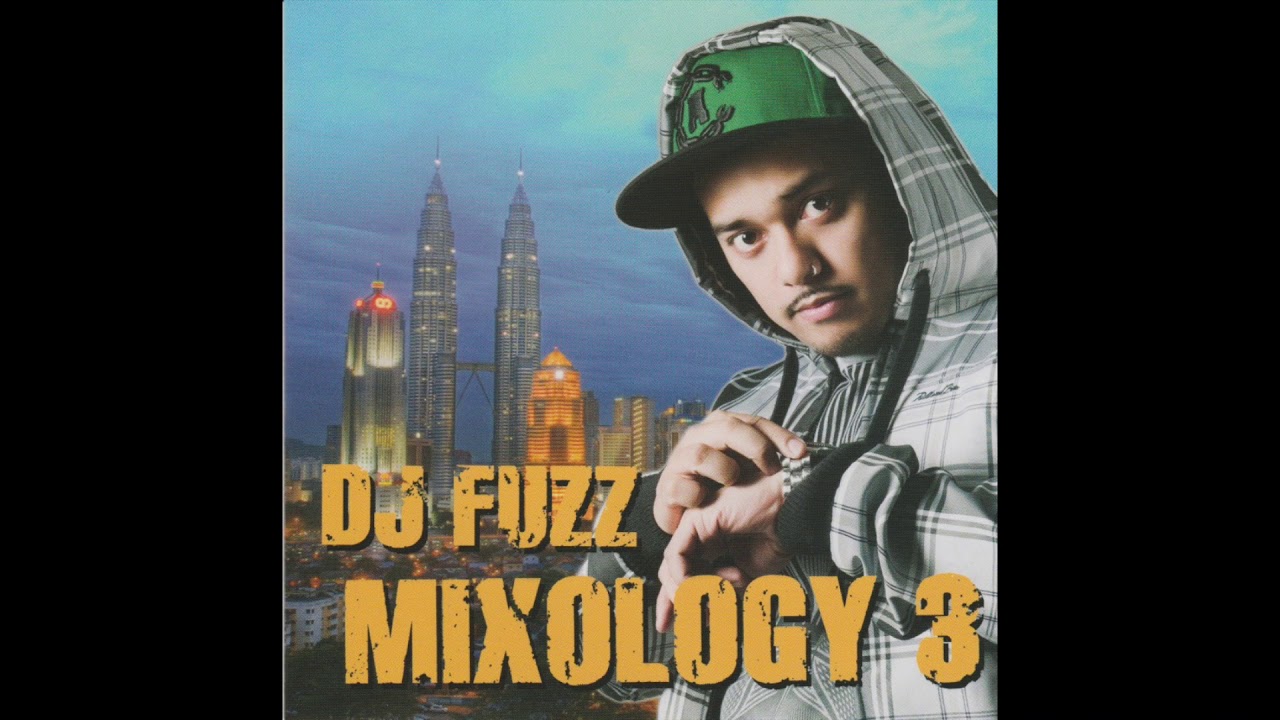 DJ Fuzz -  Mixology 3 Mixtape (Full Album)  2010