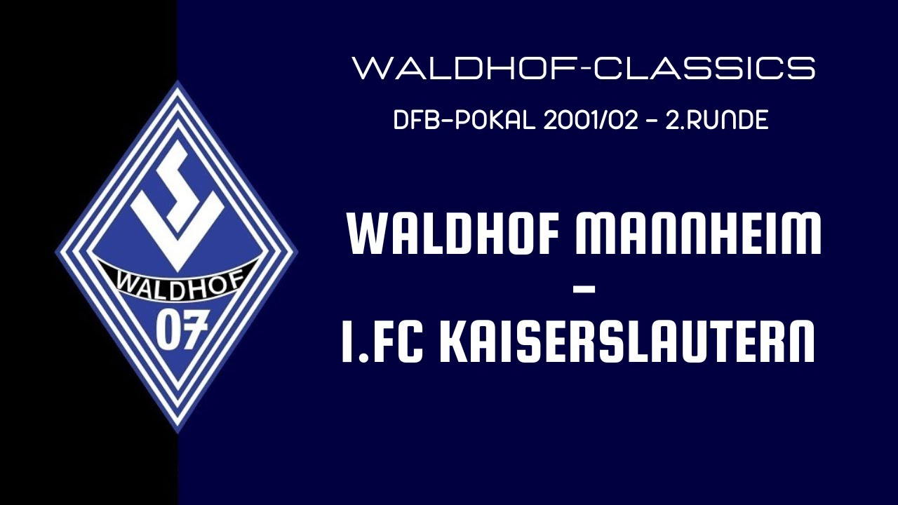 2001/02 | SV Waldhof Mannheim - 1FC K'lautern  DFB-Pokal 2.Runde