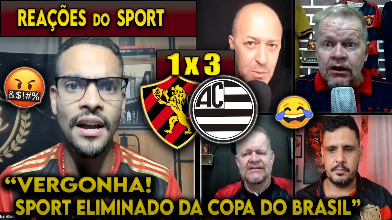 REAÇÕES do SPORT - SPORT 1x3 ATHLETIC - COPA DO BRASIL 2026 - REACT VAMOS RIR DO SPORT ELIMINADO!