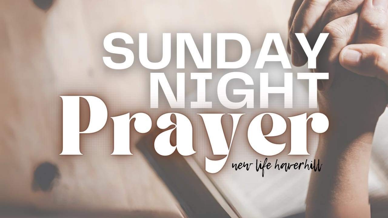 Sunday Night Prayer
