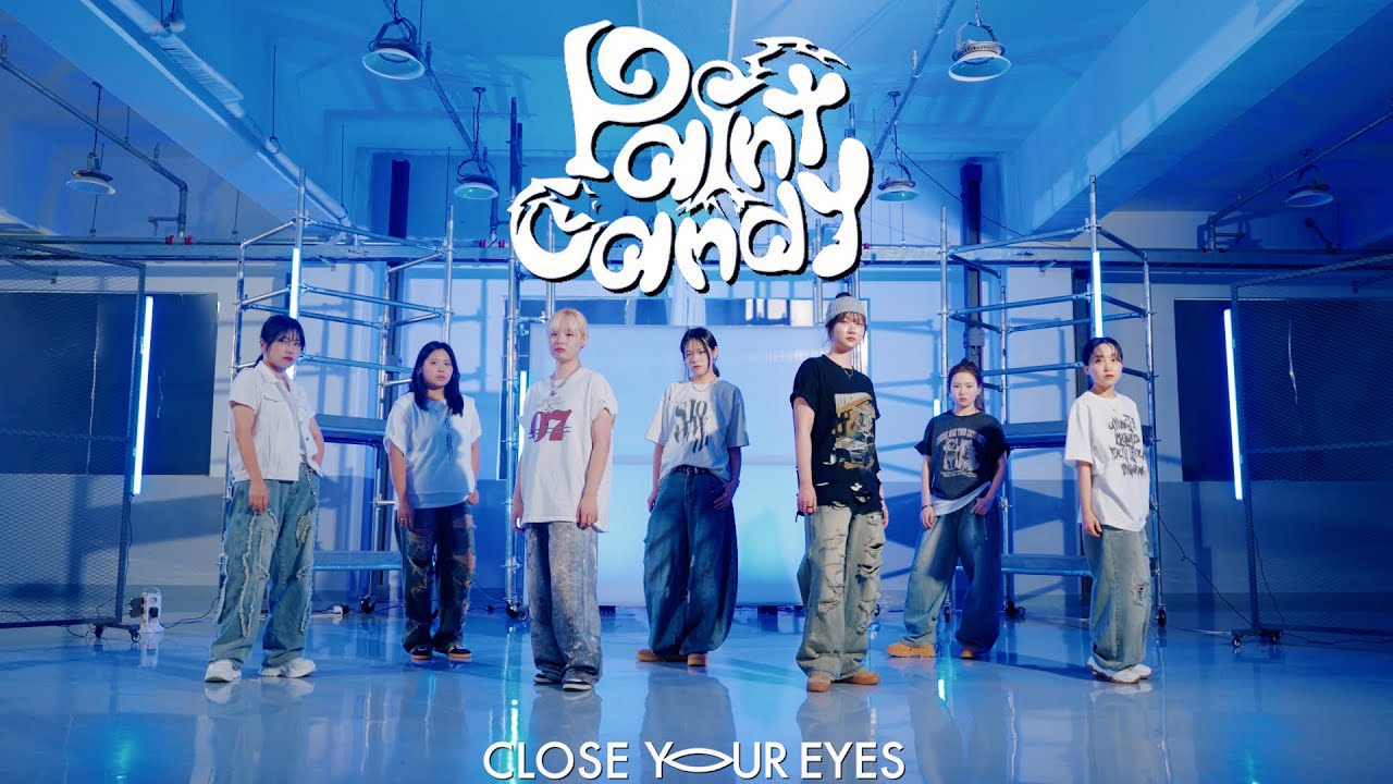 CLOSE YOUR EYES 'Paint Candy' | Dance Cover 댄스커버