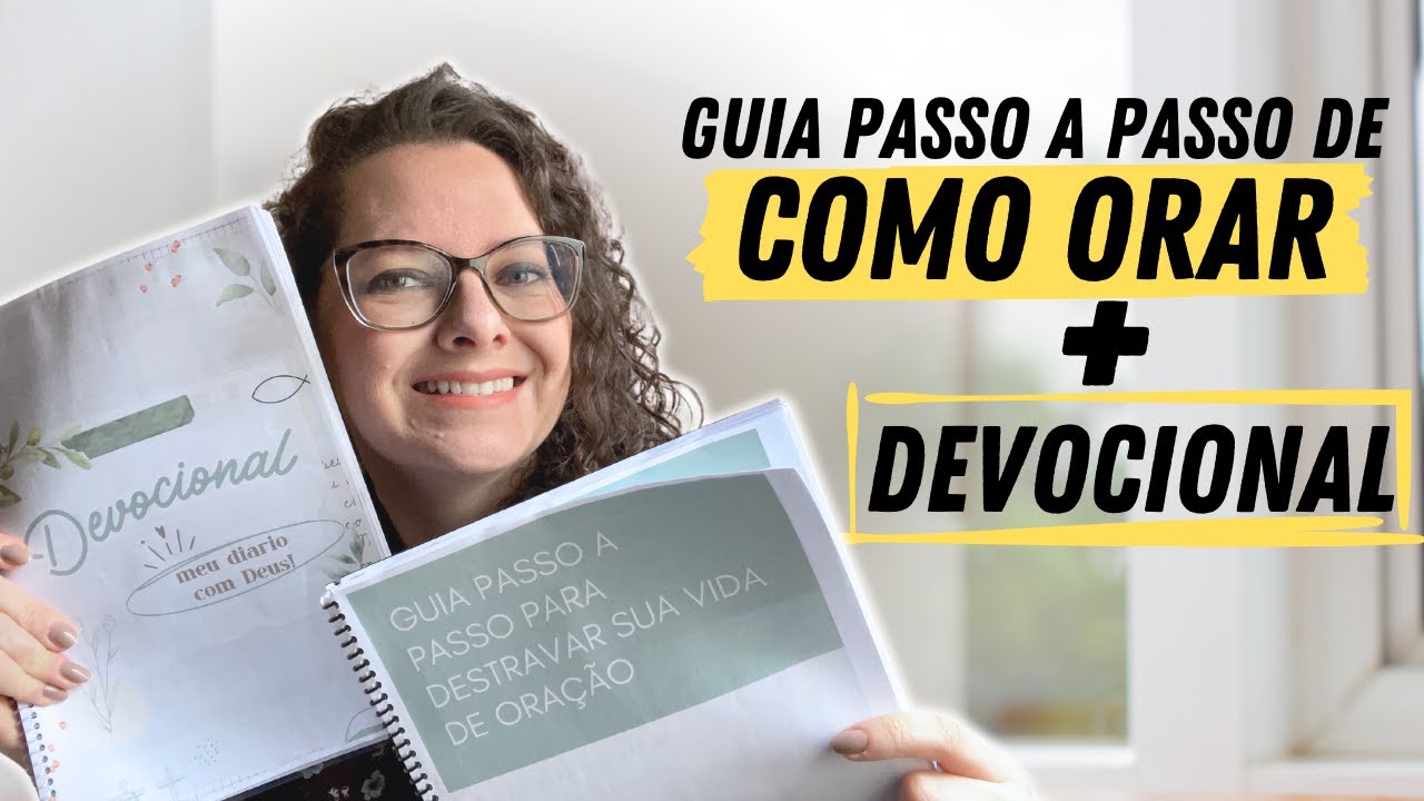 GUIA PASSO A PASSO DE COMO ORAR com ORAÇÕES centradas NA VONTADE DE DEUS // os SEGREDOS DA ORAÇÃO.