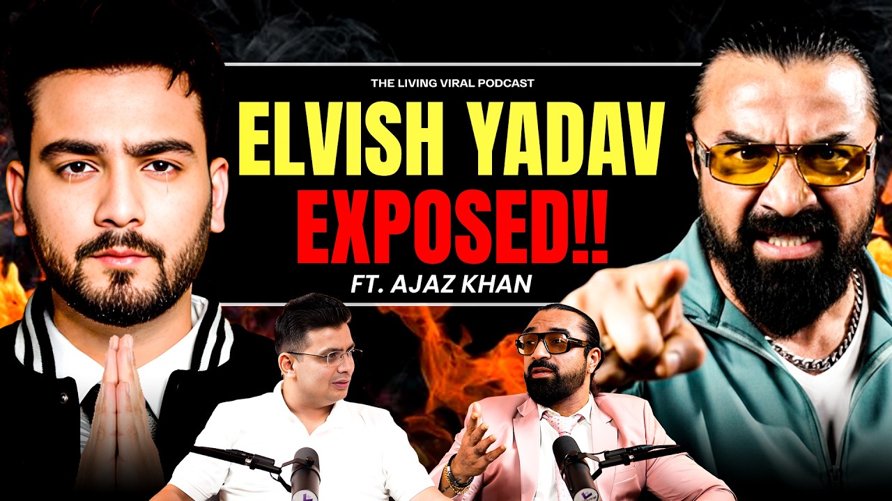 Ajaz Khan Podcast: The Truth Behind Elvish Yadav vs Ajaz Khan & CarryMinati